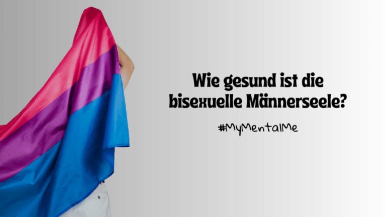 #MyMentalMe: How healthy is the bisexual male soul?